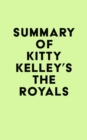 Image for Summary of Kitty Kelley&#39;s The Royals
