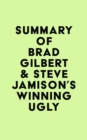 Image for Summary of Brad Gilbert &amp; Steve Jamison&#39;s Winning Ugly