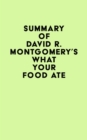 Image for Summary of David R. Montgomery&#39;s What Your Food Ate