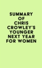 Image for Summary of Chris Crowley&#39;s Younger Next Year for Women