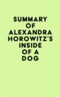 Image for Summary of Alexandra Horowitz&#39;s Inside of a Dog