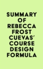 Image for Summary of Rebecca Frost Cuevas&#39;s Course Design Formula