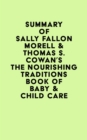 Image for Summary of Sally Fallon Morell &amp; Thomas S. Cowan&#39;s The Nourishing Traditions Book of Baby &amp; Child Care