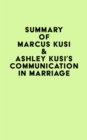 Image for Summary of Marcus Kusi &amp; Ashley Kusi&#39;s Communication in Marriage