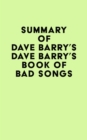 Image for Summary of Dave Barry&#39;s Dave Barry&#39;s Book of Bad Songs