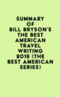 Image for Summary of Bill Bryson&#39;s The Best American Travel Writing 2016 (The Best American Series)