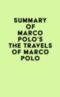 Image for Summary of Marco Polo&#39;s The Travels of Marco Polo