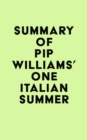 Image for Summary of Pip Williams&#39;s One Italian Summer