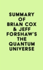 Image for Summary of Brian Cox  &amp; Jeff Forshaw&#39;s The Quantum Universe