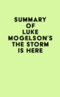 Image for Summary of Luke Mogelson&#39;s The Storm Is Here