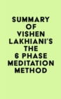 Image for Summary of Vishen Lakhiani&#39;s The 6 Phase Meditation Method