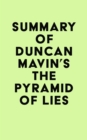 Image for Summary of Duncan Mavin&#39;s The Pyramid of Lies