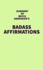 Image for Summary of Becca Anderson&#39;s Badass Affirmations