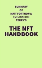 Image for Summary of Matt Fortnow &amp; QuHarrison Terry&#39;s The NFT Handbook