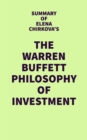 Image for Summary of Elena Chirkova&#39;s The Warren Buffett Philosophy of Investment