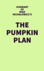 Image for Summary of Mike Michalowicz&#39;s The Pumpkin Plan