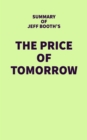Image for Summary of Jeff Booth&#39;s The Price of Tomorrow