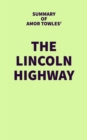 Image for Summary of Amor Towles&#39; The Lincoln Highway