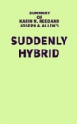 Image for Summary of Karin M. Reed and Joseph A. Allen&#39;s Suddenly Hybrid
