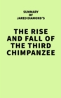 Image for Summary of Jared Diamond&#39;s The Rise and Fall of the Third Chimpanzee
