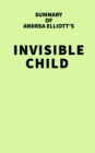 Image for Summary of Andrea Elliott&#39;s Invisible Child