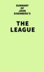 Image for Summary of John Eisenberg&#39;s The League