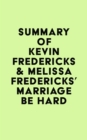 Image for Summary of Kevin Fredericks &amp; Melissa Fredericks&#39;s Marriage Be Hard