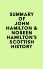 Image for Summary of John Hamilton &amp; Noreen Hamilton&#39;s Scottish History
