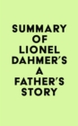 Image for Summary of Lionel Dahmer&#39;s A Father&#39;s Story