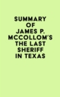 Image for Summary of James P. McCollom&#39;s The Last Sheriff in Texas