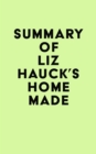 Image for Summary of Liz Hauck&#39;s Home Made