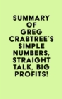 Image for Summary of Greg Crabtree&#39;s Simple Numbers, Straight Talk, Big Profits!