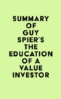 Image for Summary of Guy Spier&#39;s The Education of a Value Investor