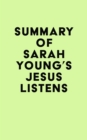 Image for Summary of Sarah Young&#39;s Jesus Listens