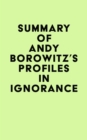 Image for Summary of Andy Borowitz&#39;s Profiles in Ignorance