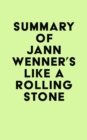 Image for Summary of Jann Wenner&#39;s Like a Rolling Stone