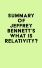 Image for Summary of Jeffrey Bennett&#39;s What Is Relativity?