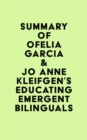 Image for Summary of Ofelia Garcia &amp; Jo Anne Kleifgen&#39;s Educating Emergent Bilinguals