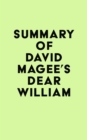 Image for Summary of David Magee&#39;s Dear William
