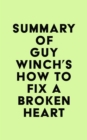 Image for Summary of Guy Winch&#39;s How to Fix a Broken Heart