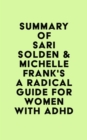 Image for Summary of Sari Solden &amp; Michelle Frank&#39;s A Radical Guide for Women with ADHD