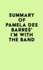Image for Summary of Pamela Des Barres&#39;s I&#39;m with the Band