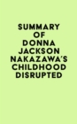 Image for Summary of Donna Jackson Nakazawa&#39;s Childhood Disrupted