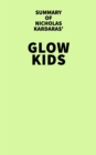 Image for Summary of Nicholas Kardaras&#39; Glow Kids