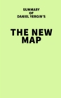 Image for Summary of Daniel Yergin&#39;s The New Map
