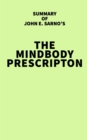 Image for Summary of John E. Sarno&#39;s The Mindbody Prescription