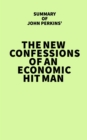 Image for Summary of John Perkins&#39; The New Confessions of an Economic Hit Man