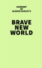 Image for Summary of Aldous Huxley&#39;s Brave New World