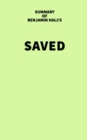 Image for Summary of Benjamin Hall&#39;s Saved