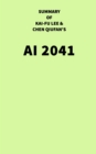 Image for Summary of Kai-Fu Lee and Chen Qiufan&#39;s AI 2041